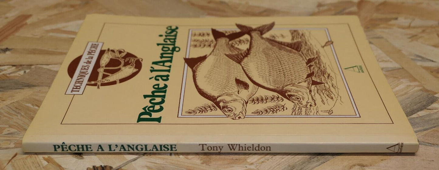 PECHE A L'ANGLAISE / TONY WHIELDON / GUIDE TECHNIQUES DESSINS / ANTHESE 1984