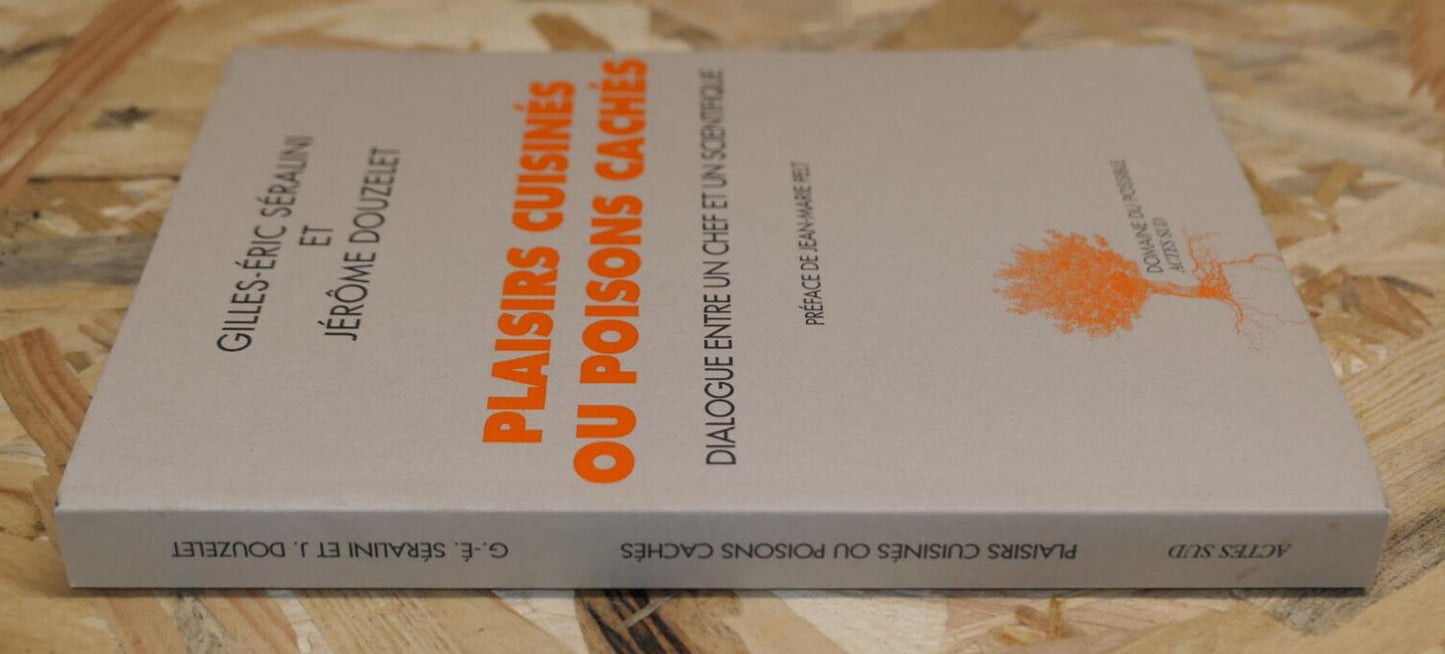 PLAISIRS CUISINES OU POISONS CACHES / ALIMENTATION NUTRITION SANTE INDUSTRIE