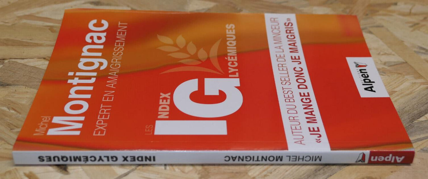 LES INDEX GLYCEMIQUES / MICHEL MONTIGNAC / ALIMENTATION NUTRITION SANTE 2011