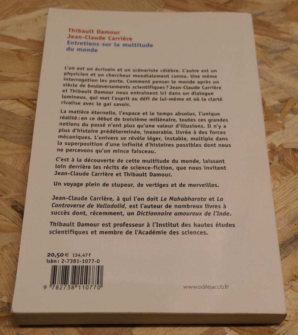 ENTRETIENS SUR LA MULTITUDE DU MONDE THIBAULT DAMOUR JEAN-CLAUDE CARRIERE / 2002