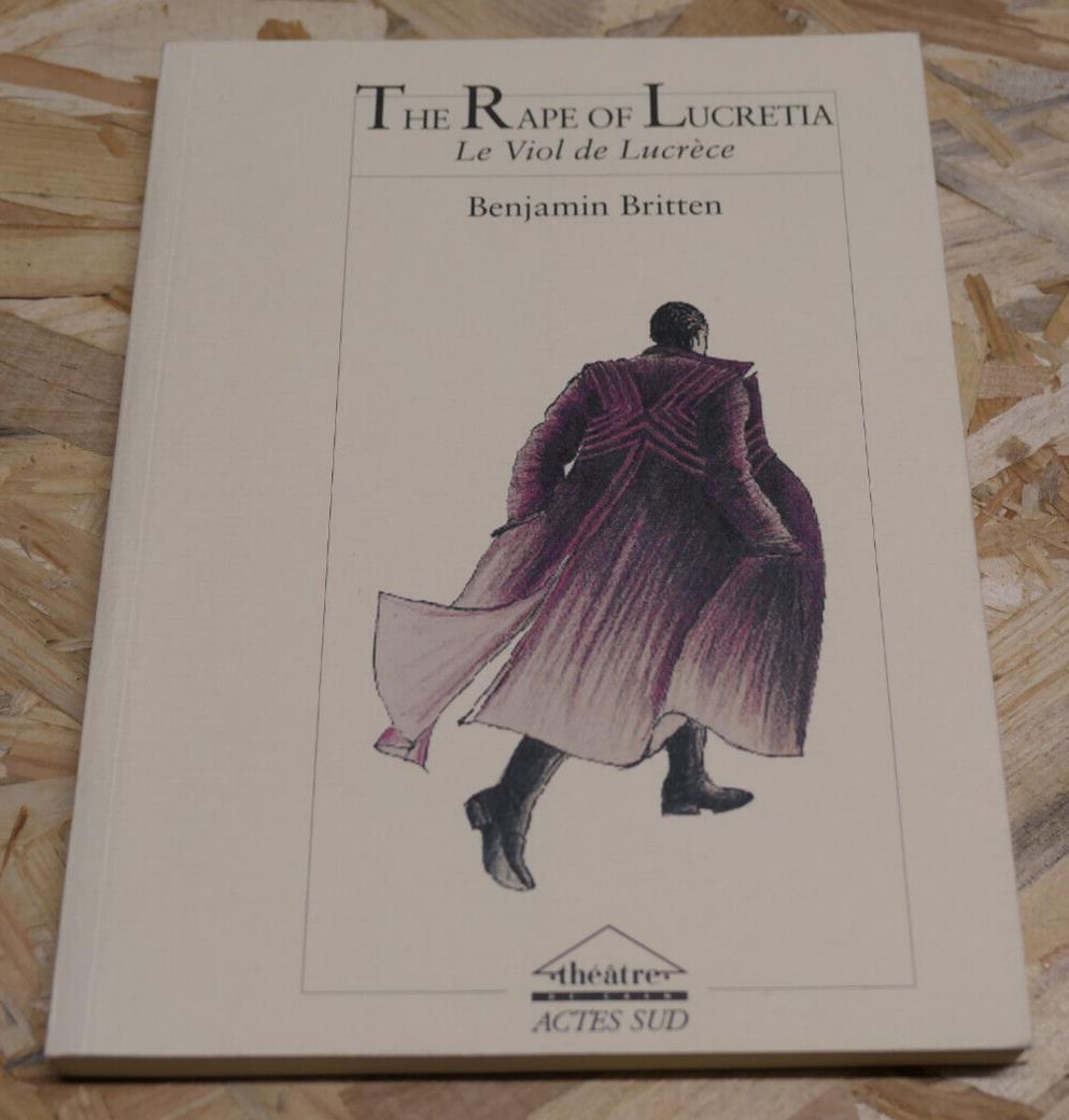 THE RAPE OF LUCRETIA LE VIOL DE LUCRECE BENJAMIN BRITTEN ACTES SUD THEATRE 1997