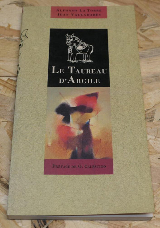 LE TAUREAU D'ARGILE / ALFONSO LA RORRE & JUAN VALLADARES / SYROS 1993