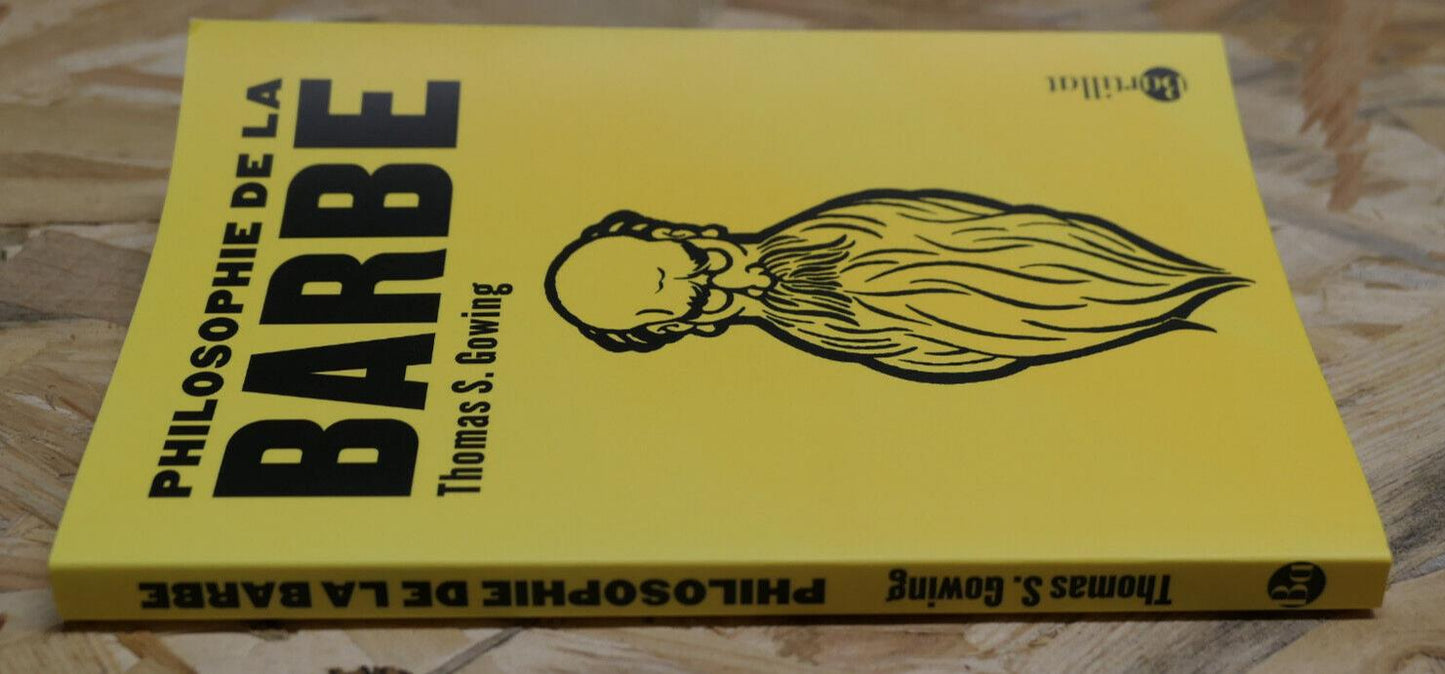 PHILOSOPHIE DE LA BARBE / THOMAS S. GOWING / BARTILLAT 2017