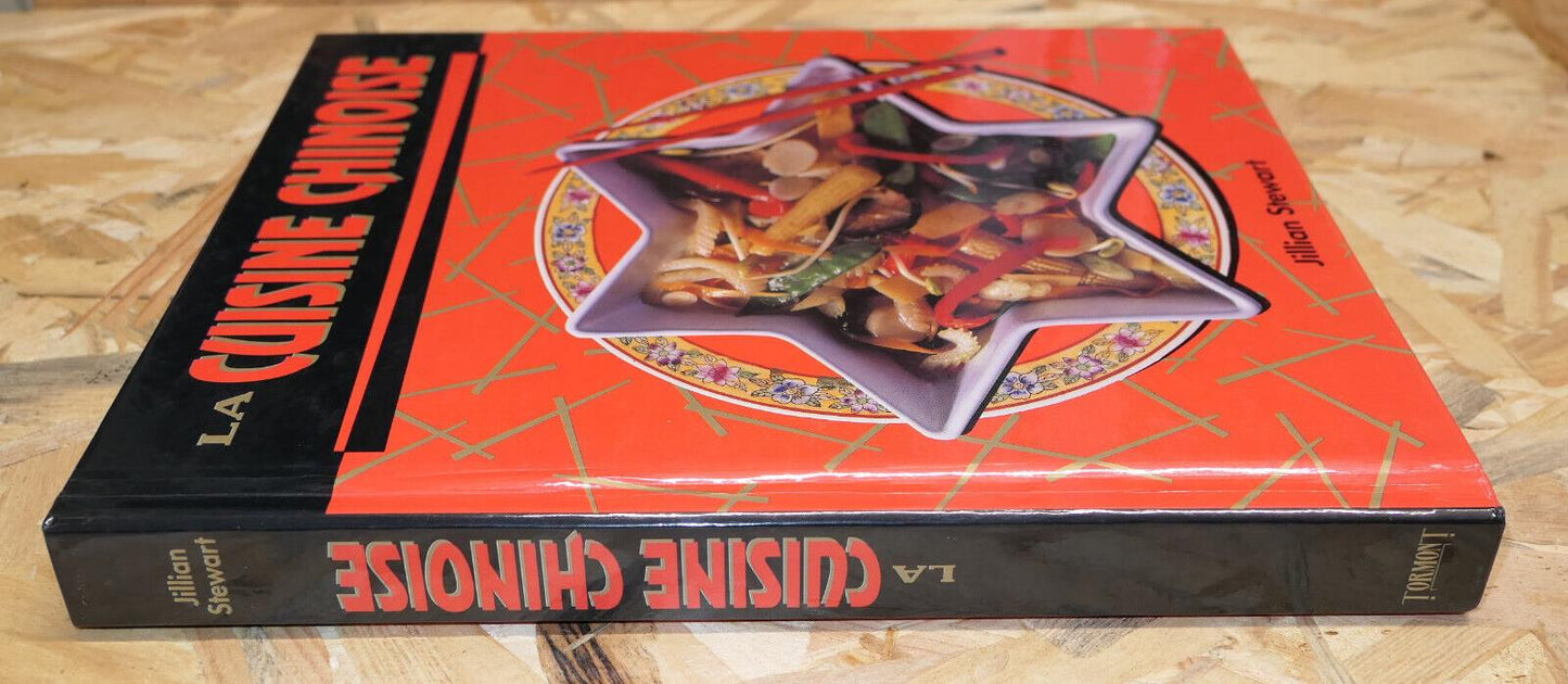 LA CUISINE CHINOISE / JILLIAN STEWART / TORMONT 1994 / GASTRONOMIE RECETTES ASIE