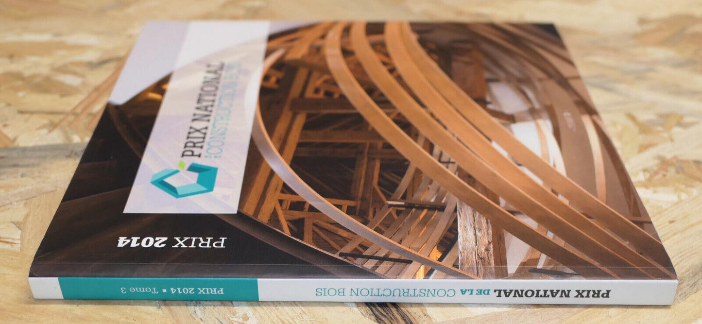 Prix National De La Construction Bois 2014 Tome 3 Architecture Technique Photos