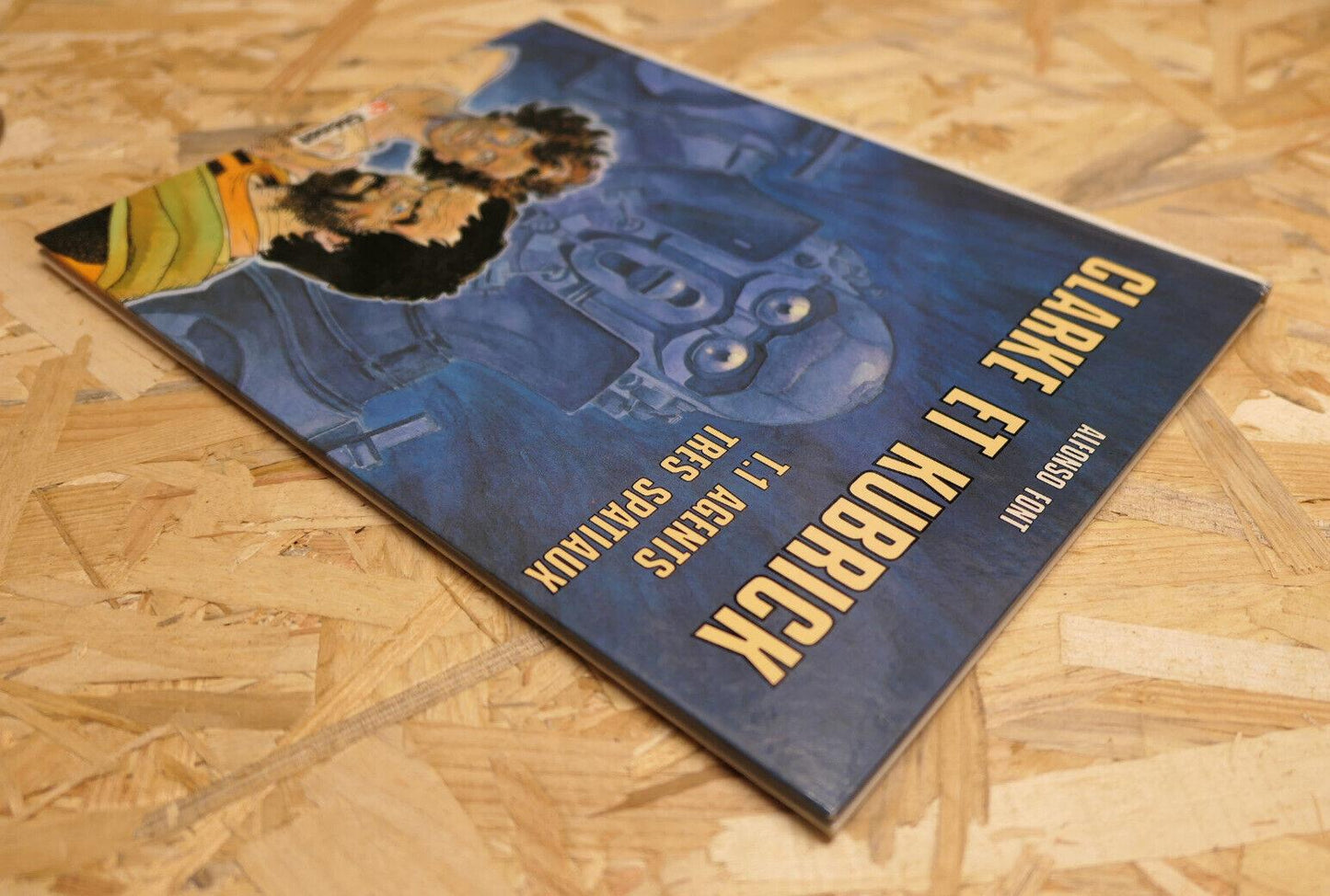 BD Clarke Et Kubrick T1 Agents Très Spatiaux - Alfonso Font - Glénat 1985