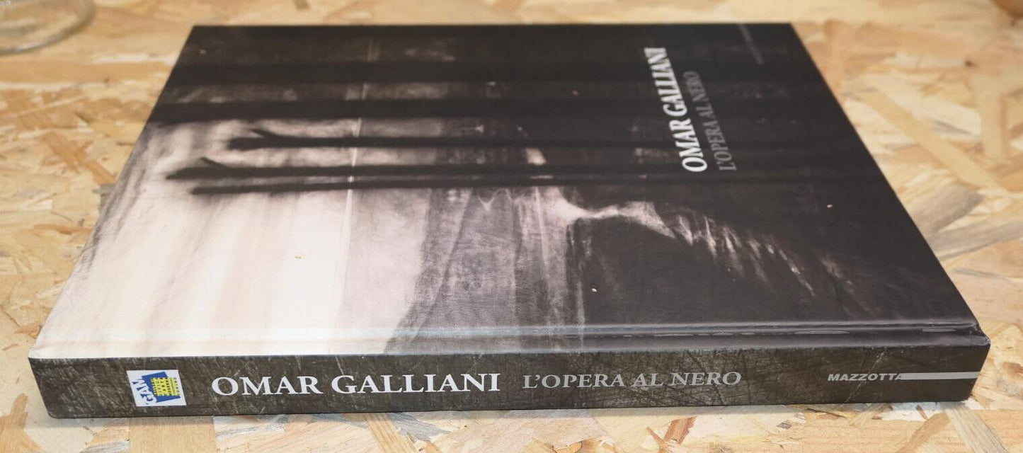Dialoghi Omar Galliani - Torino - L'Opera Al Nero - Mazzotta 2014