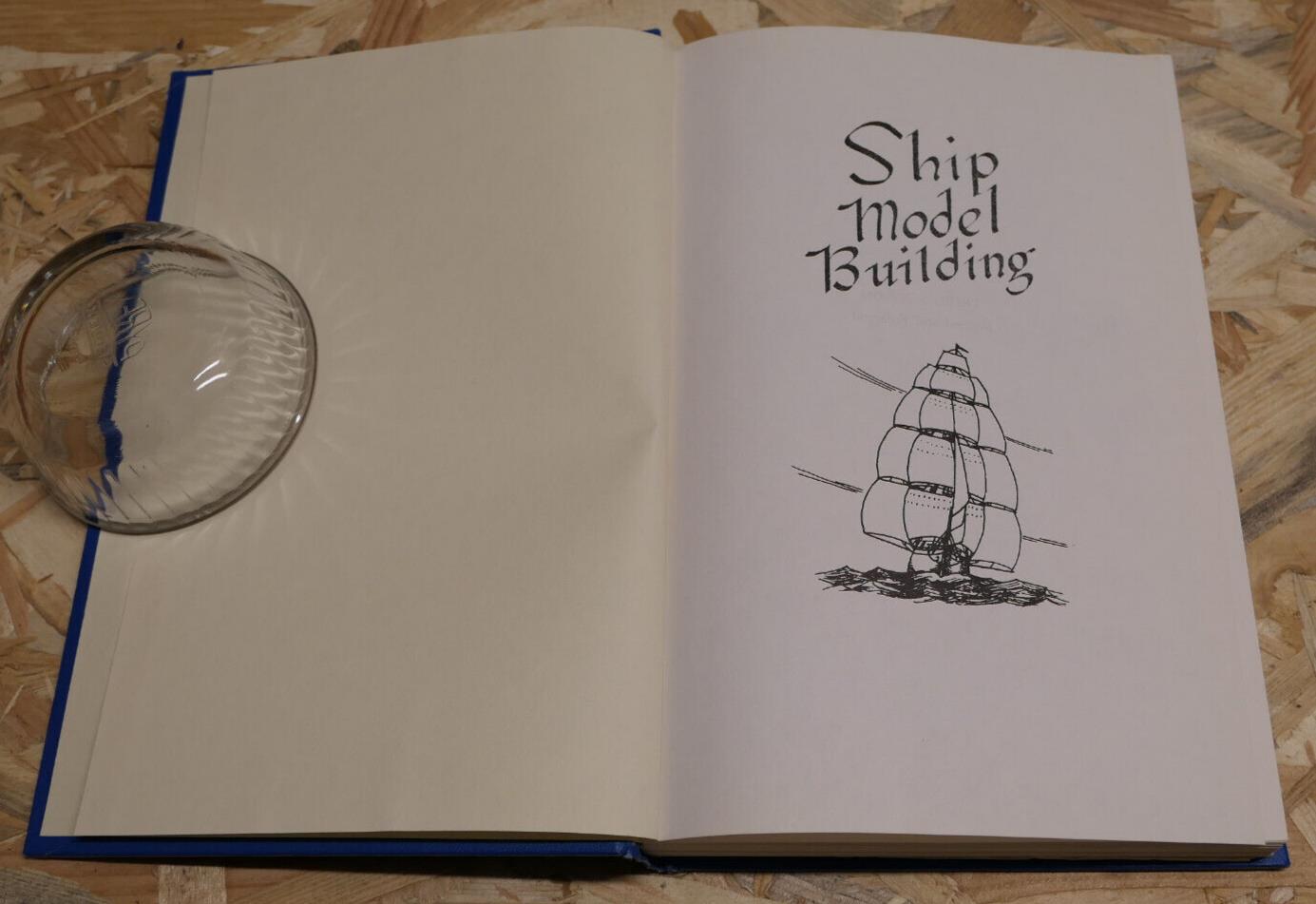 Ship Model Building - Gene Johnson Cornell Maritime Press 1961 - Marine Bateaux