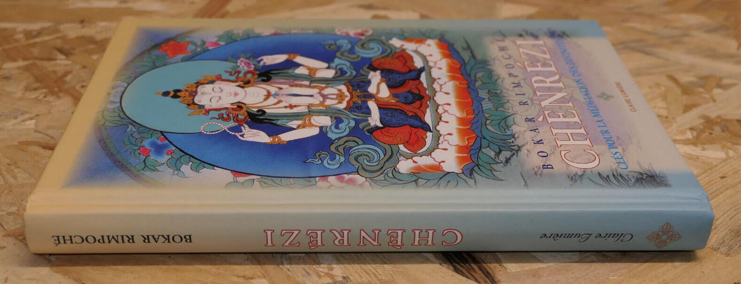 Chènrézi - Bokar Rimpoché - Claire Lumière 2007 - Bouddhisme Spiritualité