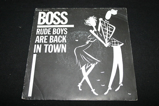 BOSS   SP 45T 7"   RUDE BOYS ARE BACK IN TOWN   1980