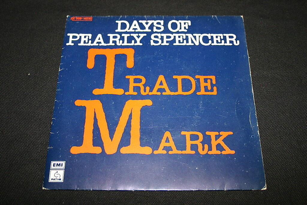 TRADE MARK SP 45T 7" DAYS OF PEARLY SPENCER 1978