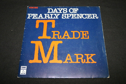 TRADE MARK   SP 45T 7"   DAYS OF PEARLY SPENCER   1978