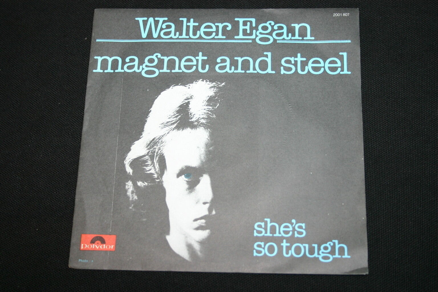 WALTER EGAN SP 45T 7" MAGNET AND STEEL 1977