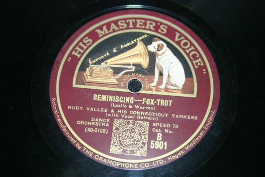 RUDY VALLEE & HIS CONNECTICUT YANKEES   78T   JUST A LITTLE CLOSER / REMINISCING