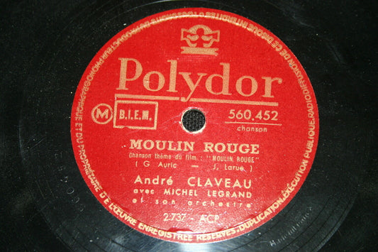 ANDRE CLAVEAU / MICHEL LEGRAND   78T   MOULIN ROUGE / DEUX PETITS CHAUSSONS