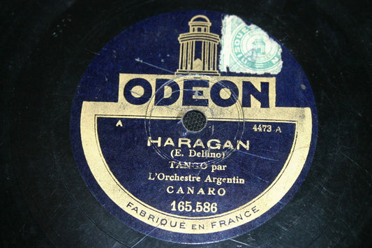 ORCHESTRE ARGENTIN CANARO   78T   HARAGAN / MARCHA ATRAS   RARE TANGO