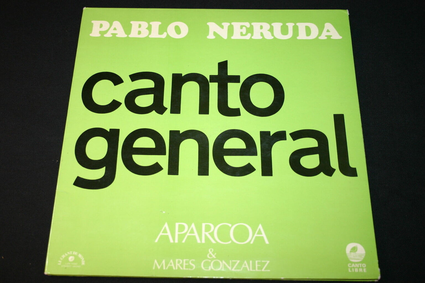APARCOA & MARES GONZALEZ LP 33T 12" PABLO NERUDA / CANTO GENERAL DEDICACE