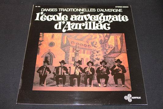 Danses Traditionnelles L'ECOLE AUVERGNATE D'AURILLAC  LP 33T 12"   ARFOLK SB 338