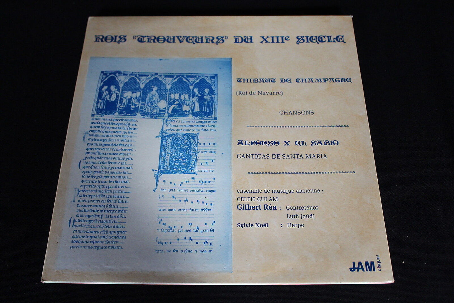 ROIS TROUVEURS DU XIII SIECLE GILBERT REA / SYLVIE NOEL JAM LP 33T 12"