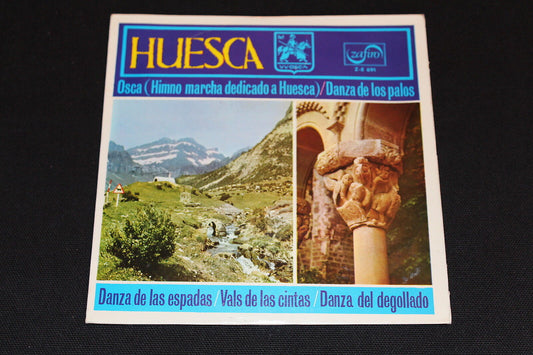 HUESCA   FOLKLORE ARAGONES   ZAFIRO ZE-691   1972   EP 45T 7"