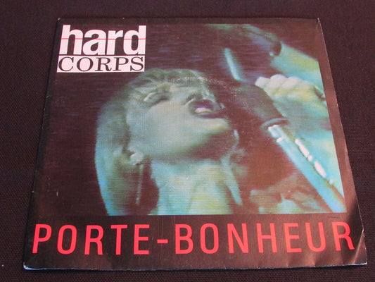 HARD CORPS   SP 45T 7"   PORTE-BONHEUR   1987   VIRGIN 90332