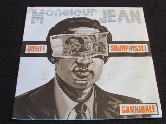 MONSIEUR JEAN   SP 45T 7"   QUELLE SOURPRISSE ! / CANNIBALE
