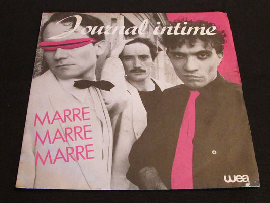 JOURNAL INTIME   SP 45T 7"   MARRE MARRE MARRE   1981