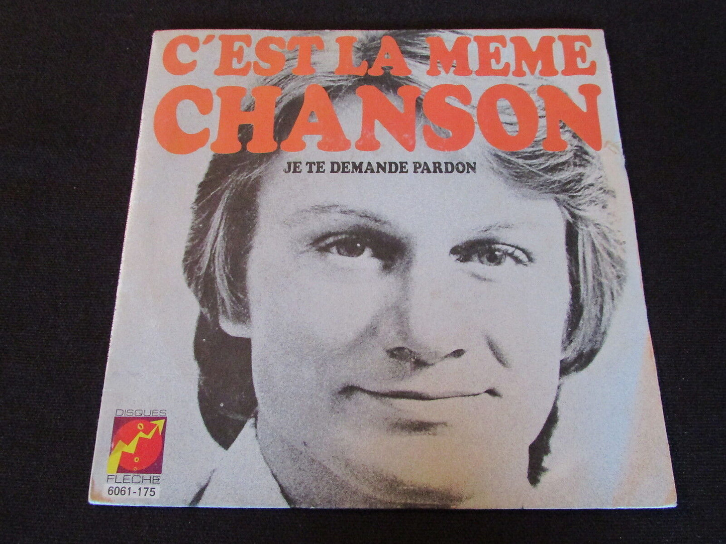 CLAUDE FRANCOIS SP 45T 7" C'EST LA MEME CHANSON