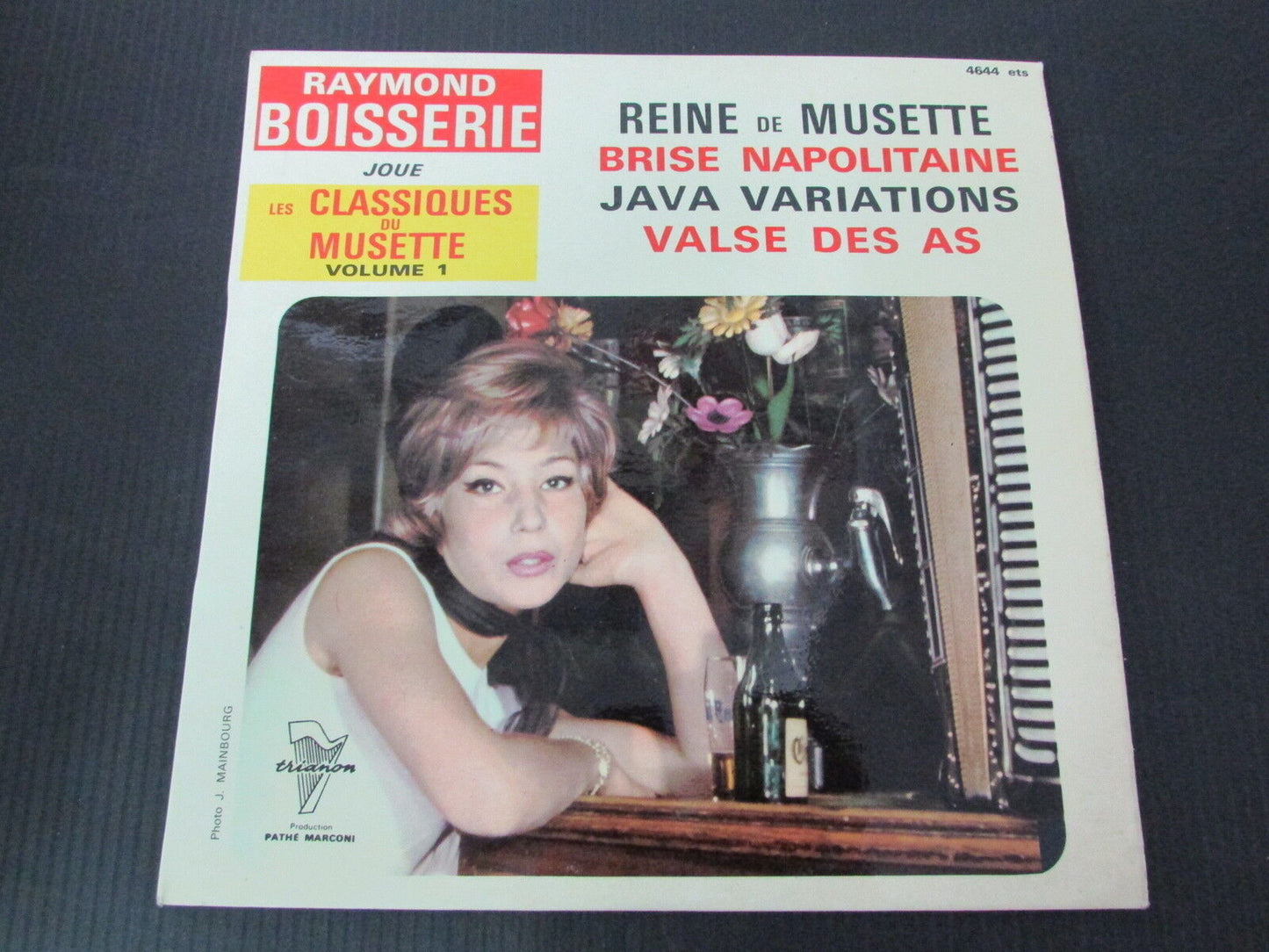 RAYMOND BOISSERIE joue LES CLASSIQUES DU MUSETTE VOLUME 1 EP 45T 7" TRIANON