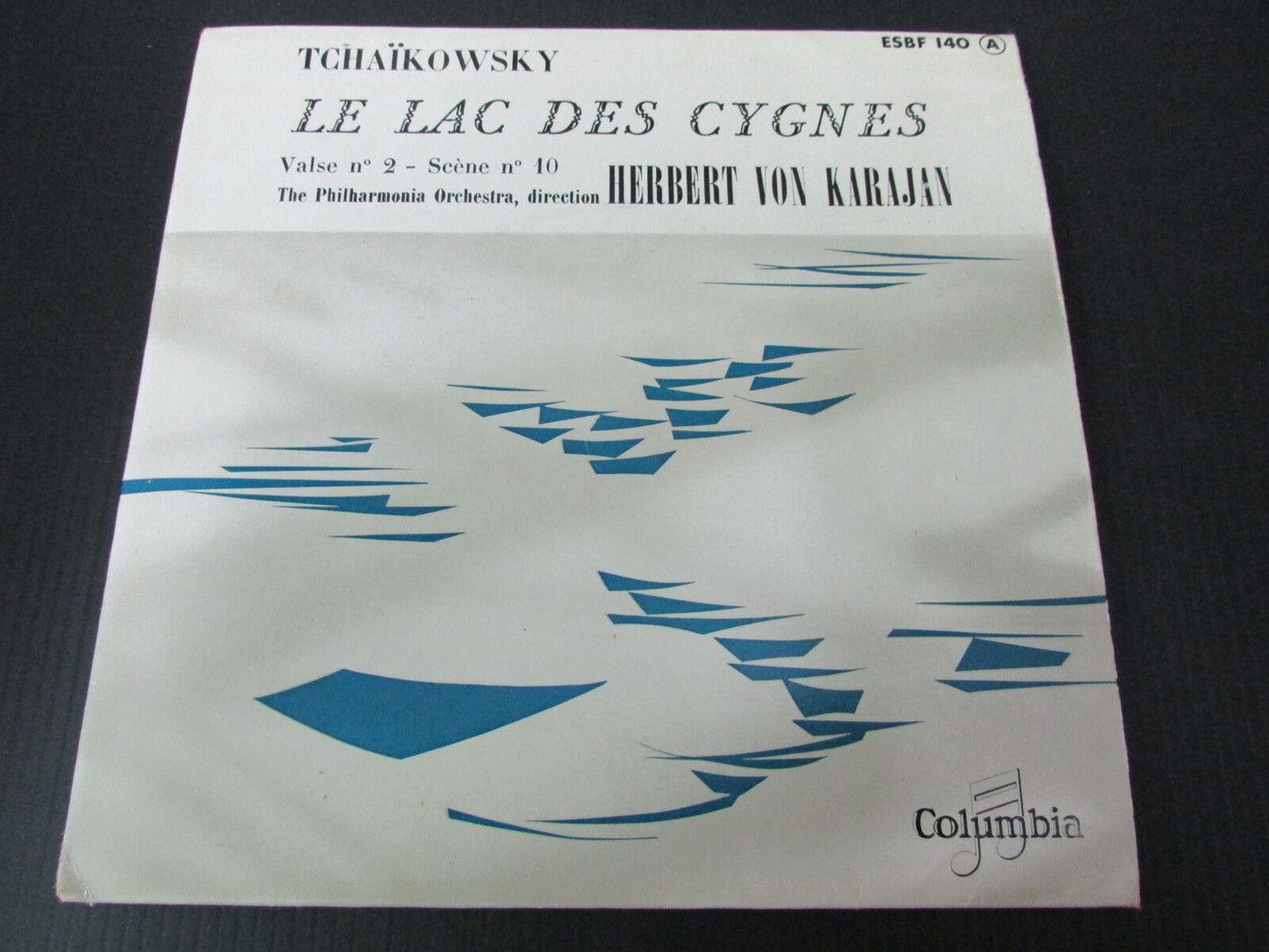 TCHAÏKOWSKY / HERBERT VON KARAJAN SP 45T 7" LE LAC DES CYGNES COLUMBIA