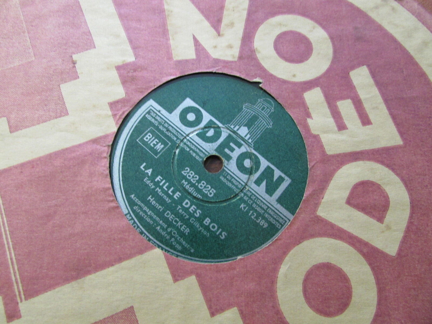 HENRI DECKER 78T LA FILLE DES BOIS / LES AMOUREUX DU HAVRE ODEON 282.825