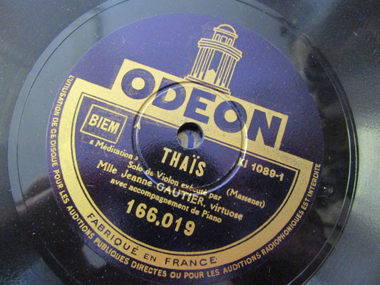 JEANNE GAUTIER, virtuose   THAÏS / CHANT SANS PAROLES   ODEON 166.019   78T