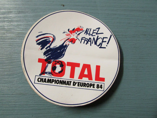 STICKER TOTAL   ALLEZ FRANCE !   CHAMPIONNAT D'EUROPE FOOTBALL 84