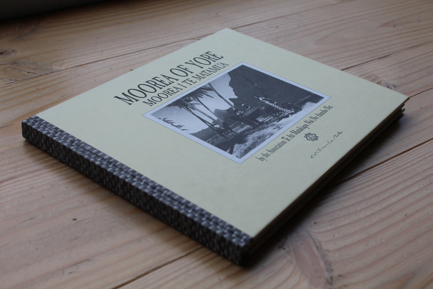 MOOREA OF YORE - MOOREA I TE MATAMUA - Editions Le Motu 2006