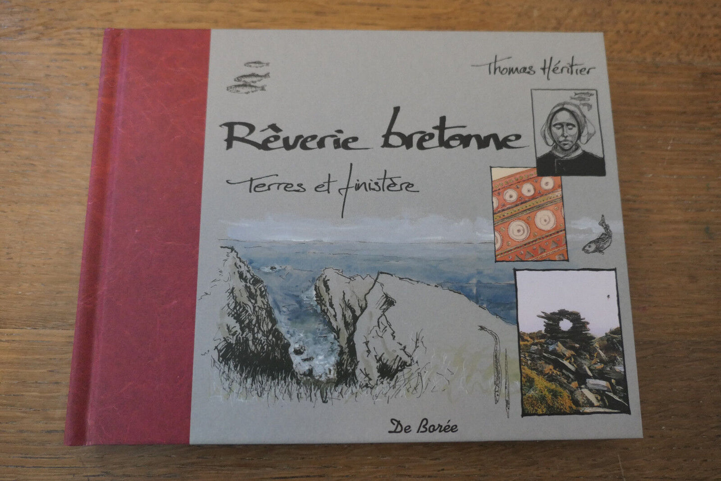 REVERIE BRETONNE TERRES ET FINISTERE THOMAS HERITIER 2006 DE BOREE BRETAGNE