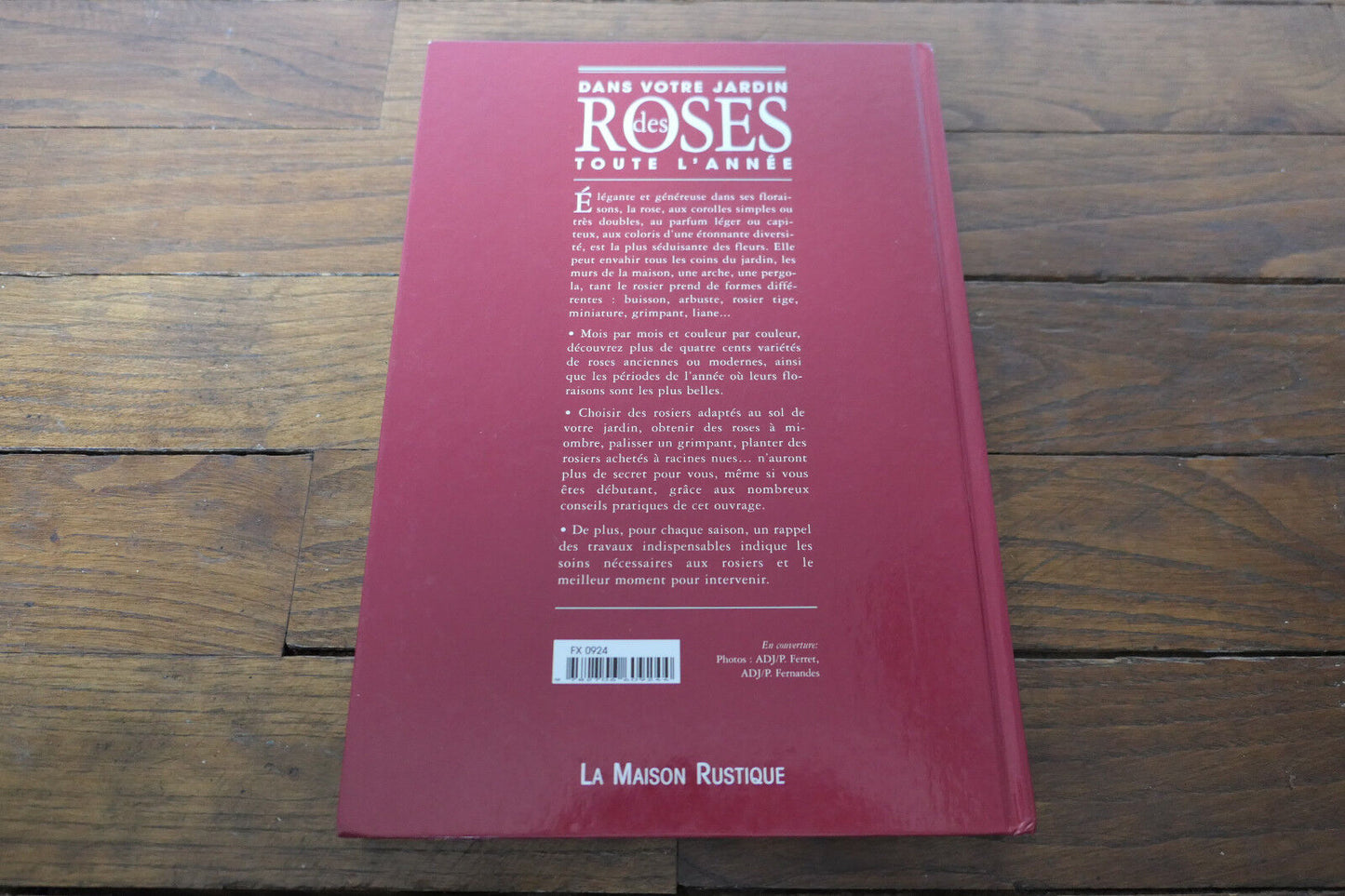 DES ROSES DANS VOTRE JARDIN TOUTE L'ANNEE JEROME GOUTIER MANUEL GUIDE JARDINAGE