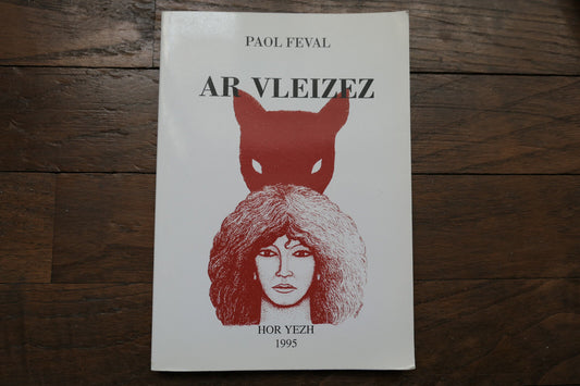 PAOL FEVAL AR VLEIZEZ 1995 HOR YEZH LIVRE BRETON BRETAGNE