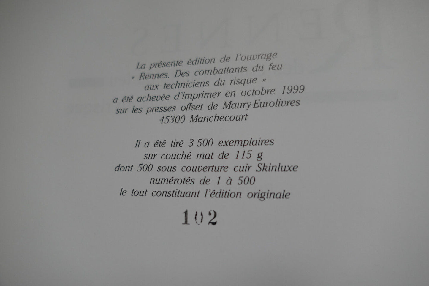 RENNES DES COMBATTANTS DU FEU AUX TECHNICIENS DU RISQUE 1999 HISTOIRE POMPIERS