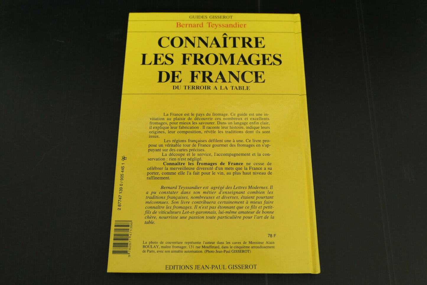 CONNAITRE LES FROMAGES DE FRANCE / BERNARD TEYSSANDIER / 1994