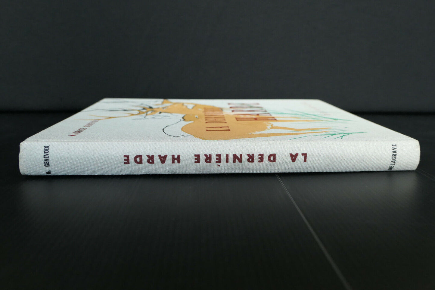 LA DERNIERE HARDE / MAURICE GENEVOIX / DELAGRAVE 1971