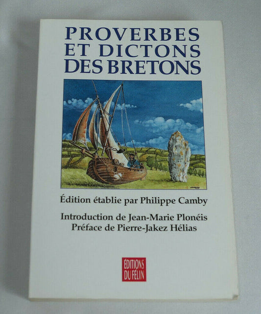 PROVERBES ET DICTONS DES BRETONS / PHILIPPE CAMBY / BRETAGNE / 1994