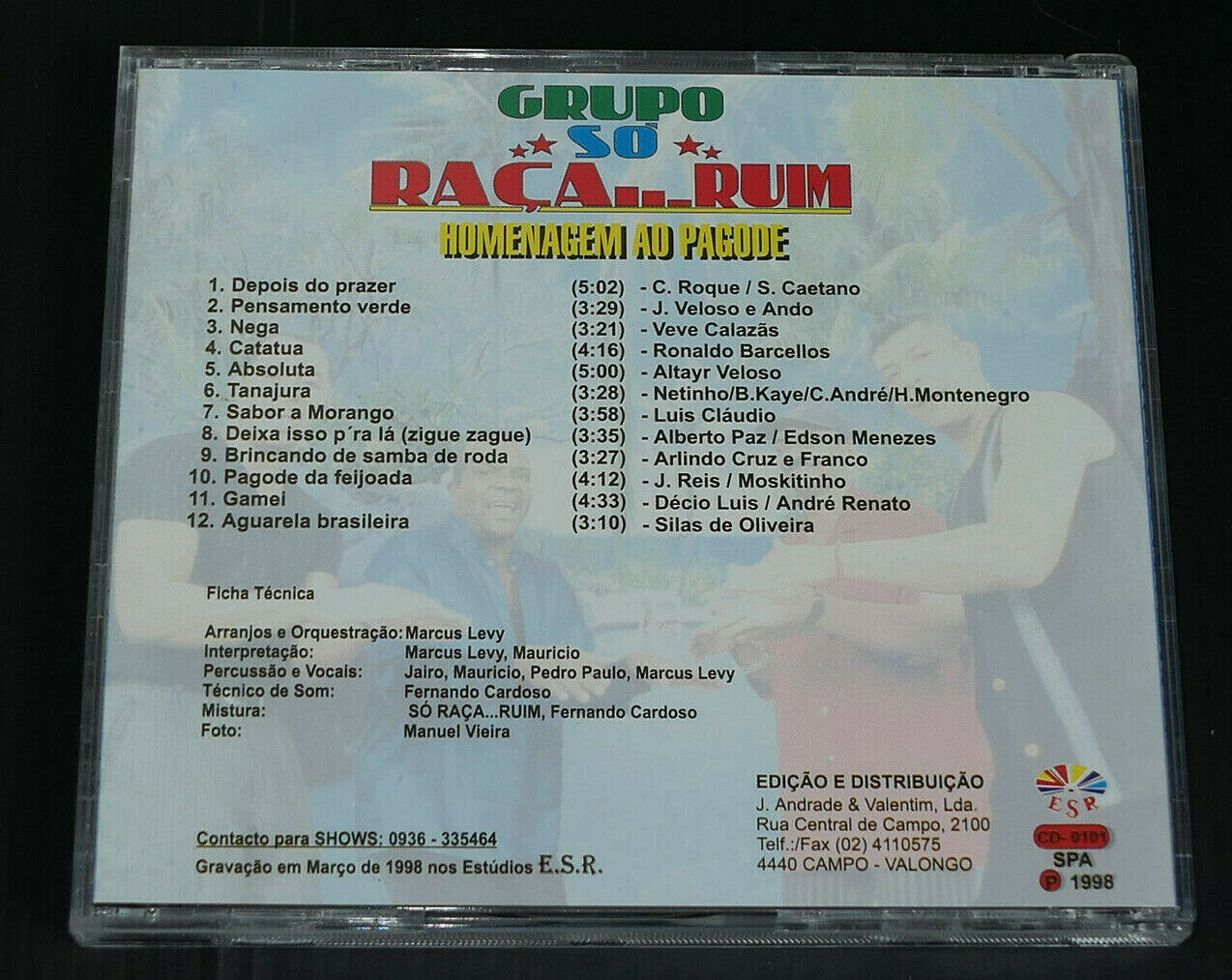 CD GRUPO SO RACA RUIM / DEPOIS DO PRAZER / HOMENAGEM AU PAGODE / 1998