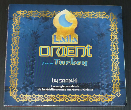 CD LAILA ORIENT FROM TURKEY BY SAATCHI / COMPILATION 19 TITRES 2004