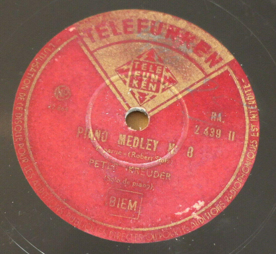 LOT 2X 78T 78RPM PETER KREUDER / PIANO MEDLEY N°8 / FANTASY FOR PIANO N°1