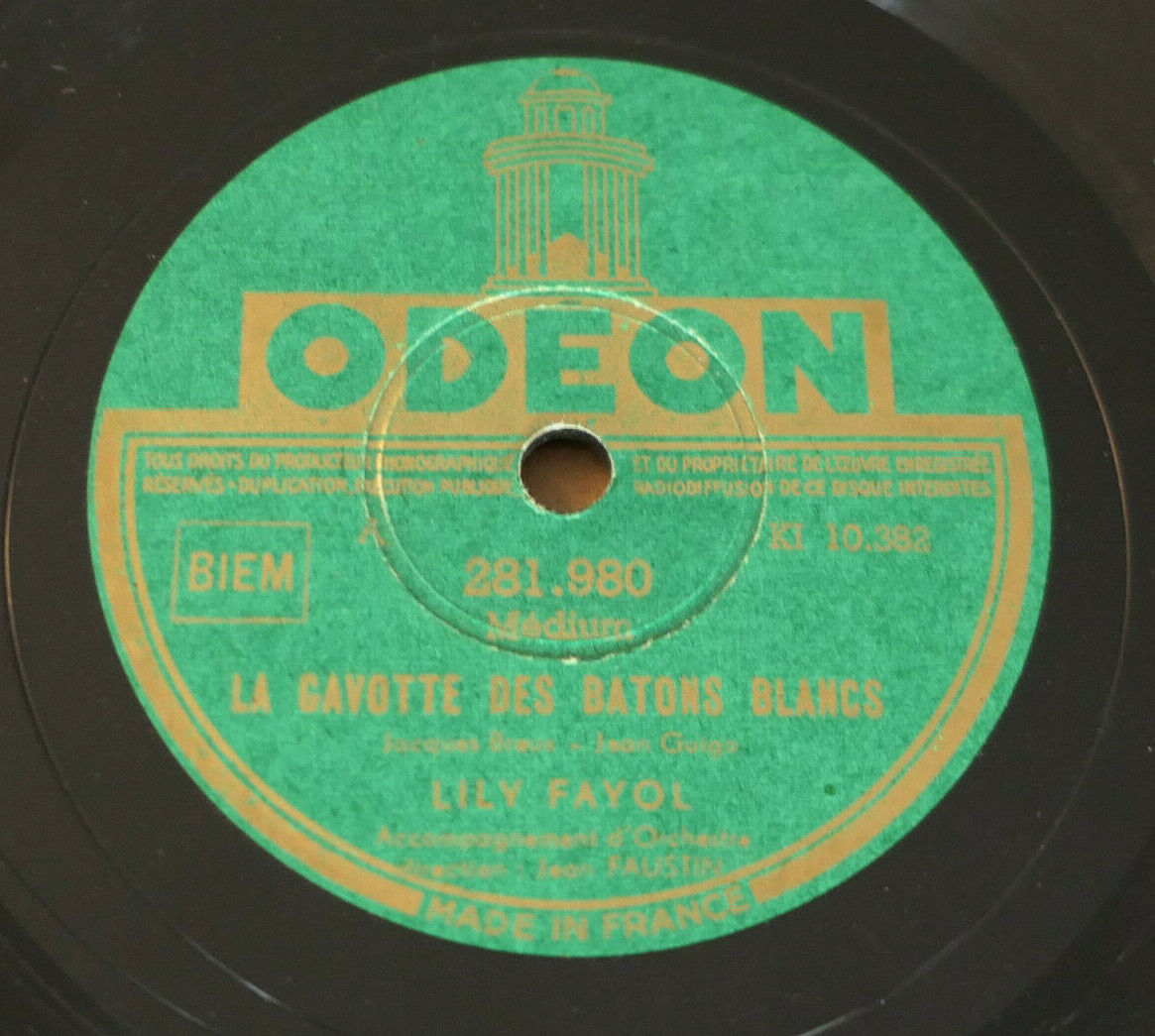 78T 78RPM LILY FAYOL / LA GAVOTTE DES BATONS BLANCS / ODEON 281980