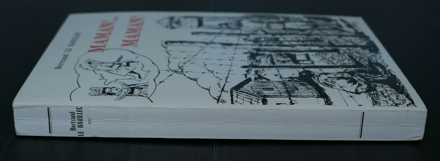 MAMAN ! MAMAN ! / BERTRAND LE BARILLEC / FLOCH 1972 / DEDICACE