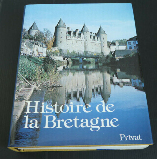HISTOIRE DE LA BRETAGNE / JEAN DELUMEAU / PRIVAT 1969