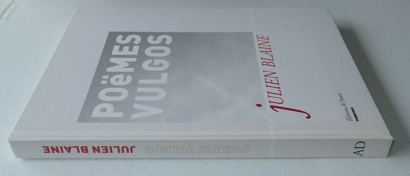 POEMES VULGOS / JULIEN BLAINE / EDITIONS AL DANTE
