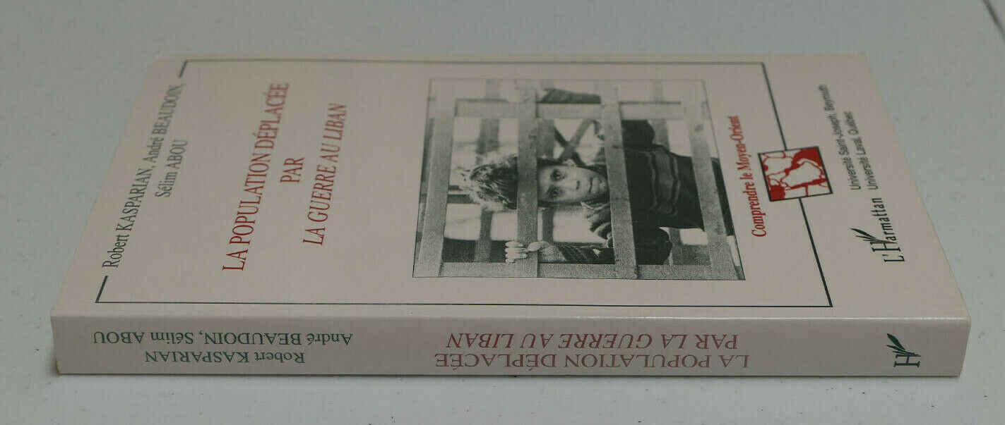 LA POPULATION DEPLACEE PAR LA GUERRE AU LIBAN / L'HARMATTAN 1995 / MOYEN-ORIENT