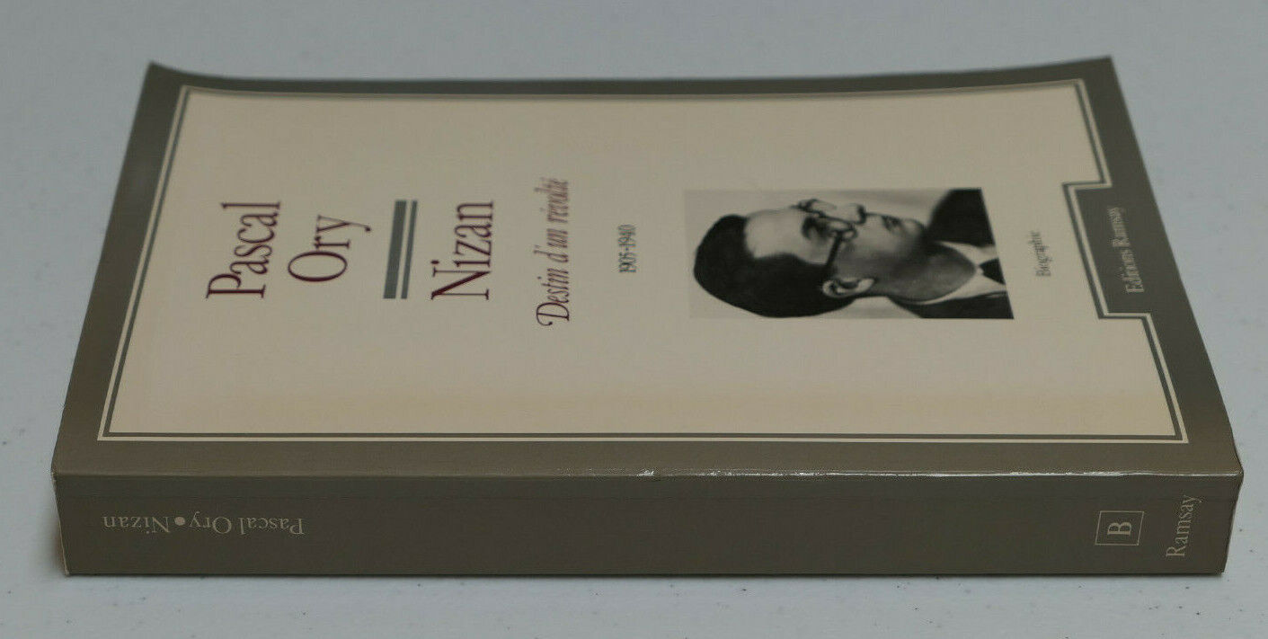 NIZAN DESTIN D'UN REVOLTE / BIOGRAPHIE / PASCAL ORY / EDITIONS RAMSAY 1980
